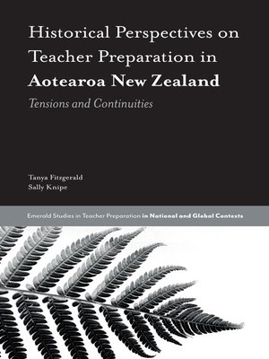 cover image of Historical Perspectives on Teacher Preparation in Aotearoa New Zealand